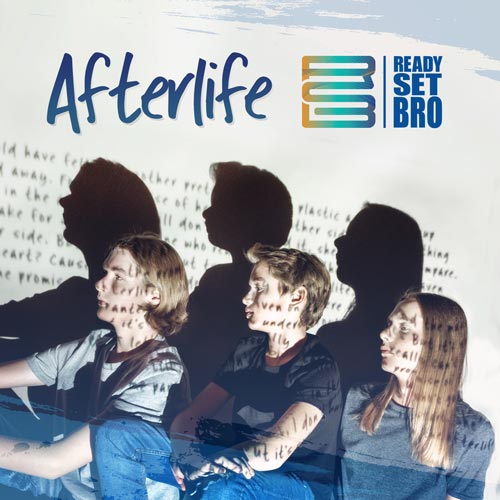 Afterlife Album Cover - Ready Set Bro